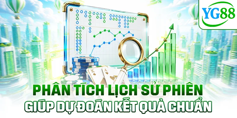Phân tích lịch sử phiên giúp dự đoán kết quả chuẩn